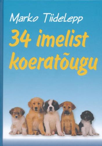 34 IMELIST KOERATÕUGU