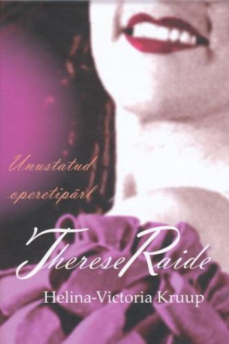 Unustatud operetipärl - Therese Raide