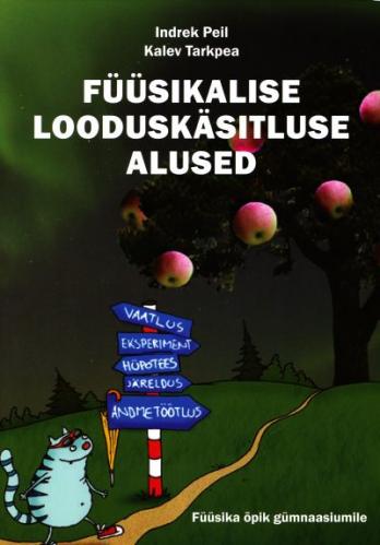 Füüsikalise looduskäsitluse alused: füüsika õpik gümnaasiumile