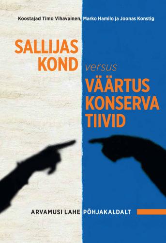 SALLIJASKOND VERSUS VÄÄRTUSKONSERVATIIVID. ARVAMUSI LAHE PÕHJAKALDALT