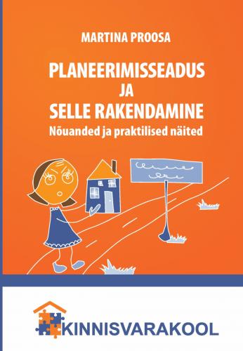 Planeerimiseadus ja selle rakendamine Nõuanded ja praktilised näited