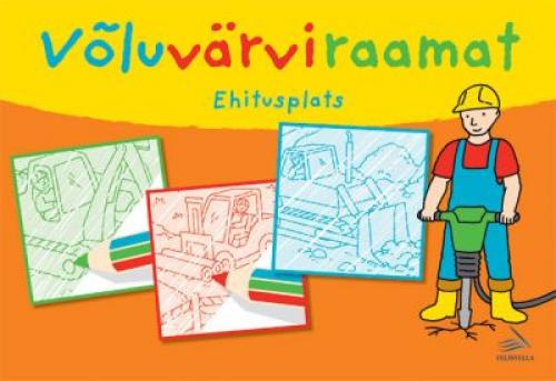 Võluvärviraamat: ehitusplats