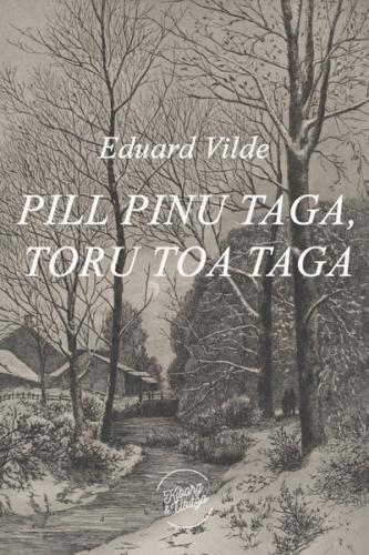 Pill pinu taga, toru toa taga