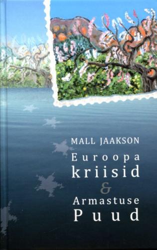 Euroopa kriisid & Armastuse Puud:
