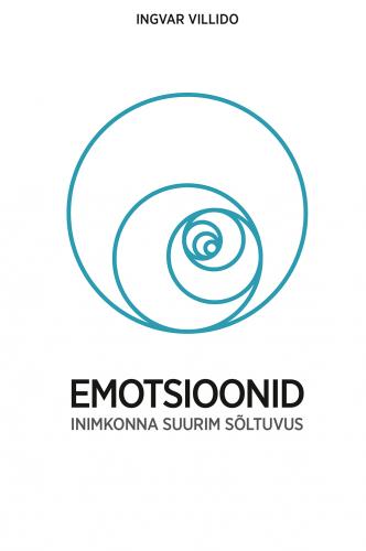 Inimkonna suurim sõltuvus. Emotsioonid.