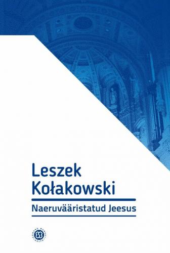 Naeruvääristatud Jeesus. Kaksteist esseed