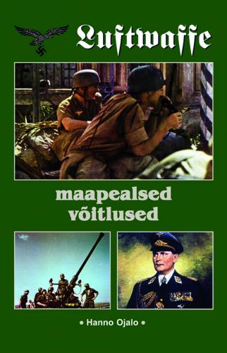 LUFTWAFFE MAAPEALSED VÕITLUSED TEISES MAAILMASÕJAS