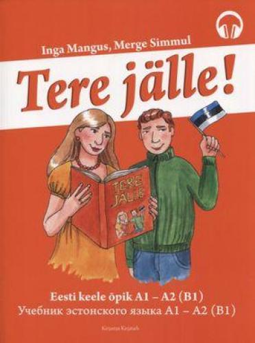 Tere jälle! - Eesti keele õpik A1-A2 (B1)Учебник эстонского языка
