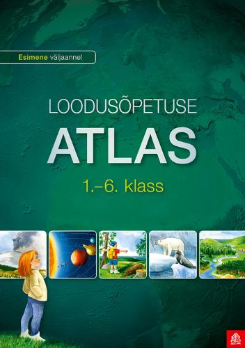 Loodusõpetuse atlas1.-6. klass
