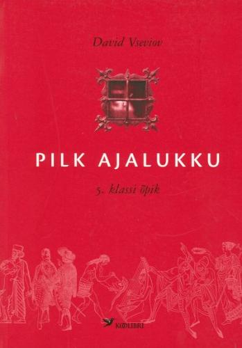 Pilk ajalukku: 5. klassi õpik