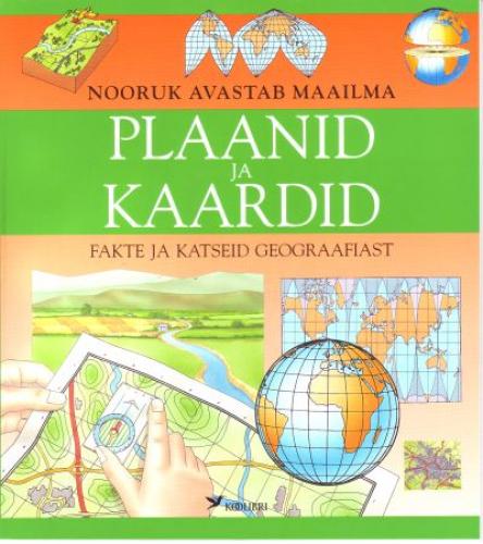 Plaanid ja kaardid: [ fakte ja katseid geograafiast]