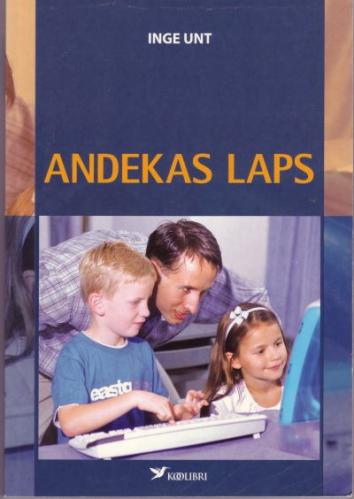 Andekas laps: raamat õpetajale ja lapsevanemale