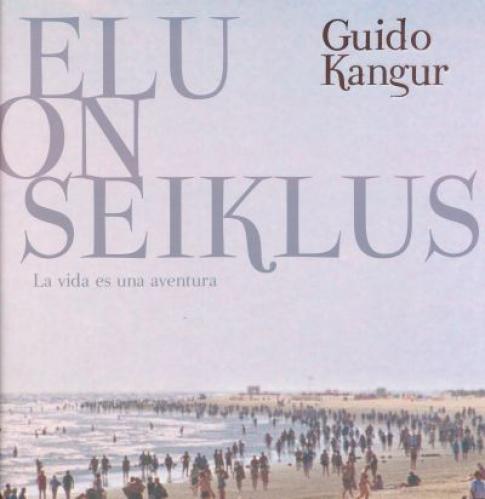 Elu on seiklus: [ fotoalbum] -  La vida es una aventura