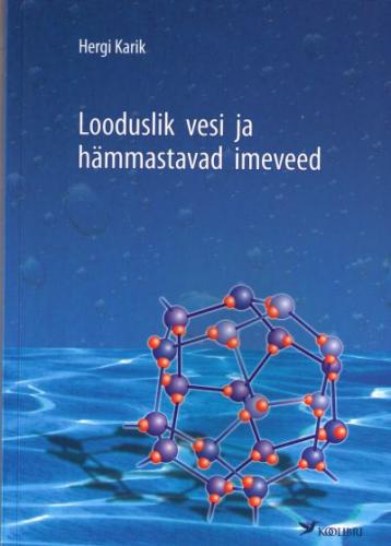 Looduslik vesi ja hämmastavad imeveed