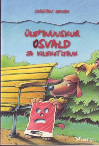 Ülemnuuskur Osvald ja kilekotijõuk