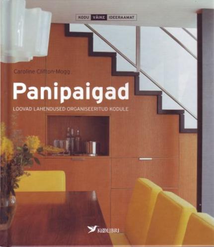 Panipaigad: loovad lahendused organiseeritud kodule