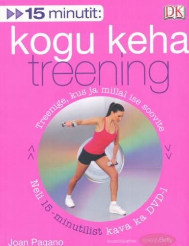 15 minutit: kogu keha treening