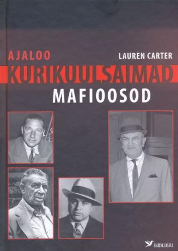 Ajaloo kurikuulsaimad mafioosod