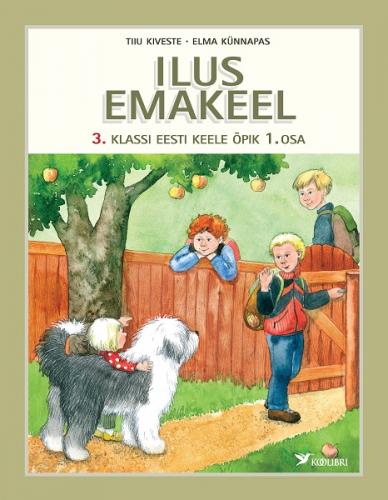ILUS EMAKEEL ÕPIK 3. KL I  EESTI KEEL