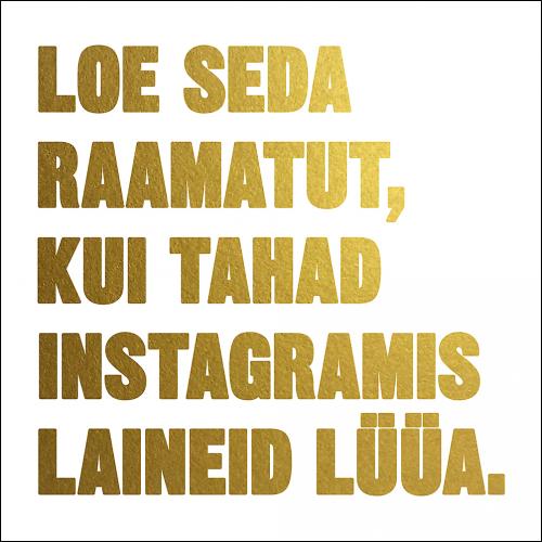 Loe seda raamatut, kui tahad olla Instagrammis laineid lüüa