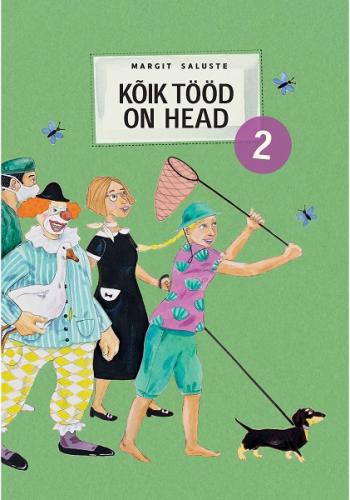 Kõik tööd on head.