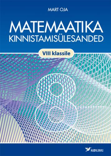 Matemaatika kinnistamisülesandeid 8. Klassile