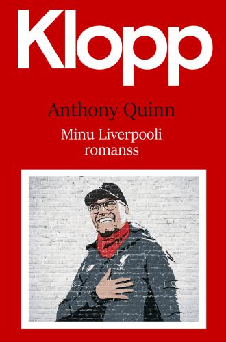 Jürgen Klopp. Minu Liverpooli romanss