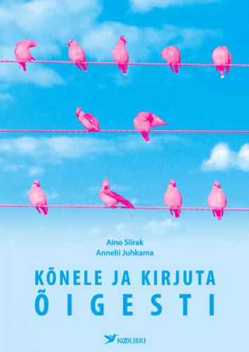 Kõnele ja kirjuta õigesti!