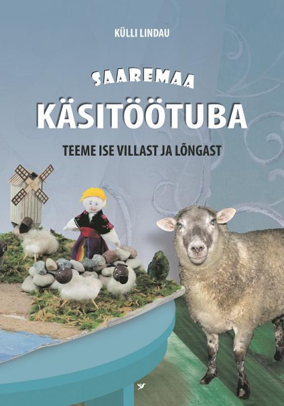 Saaremaa käsitöötuba. Meisterdame villast ja lõngast