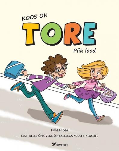 Koos on tore: Piia lood : eesti keele õpik vene õppekeelega kooli 1. klassile