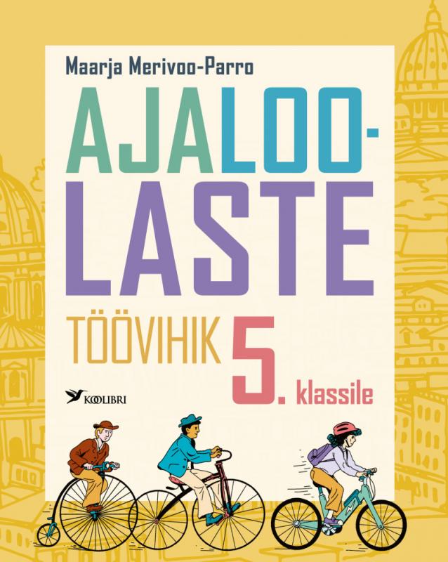 ajalooLASTE töövihik. 5. klassi ajaloo töövihik