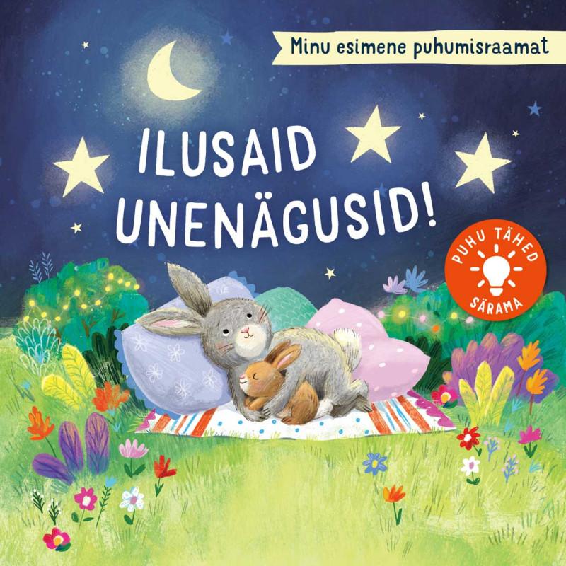 Ilusaid unenägusid! Puhu!