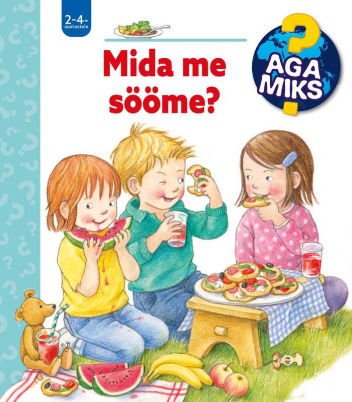 Aga miks? Mida me sööme