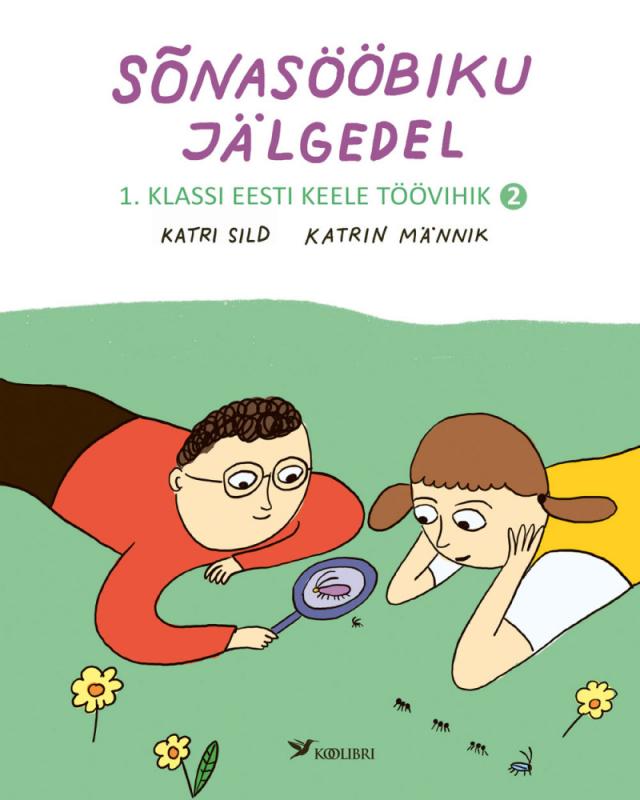 Sõnasööbiku jälgedel. 1. klassi eesti keele töövihik, 2. osa