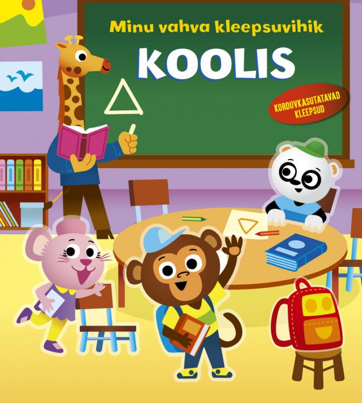 Minu vahva kleepsuraamat. Koolis