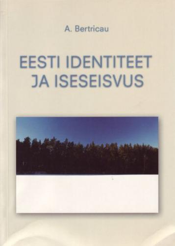Eesti identiteet ja iseseisvus