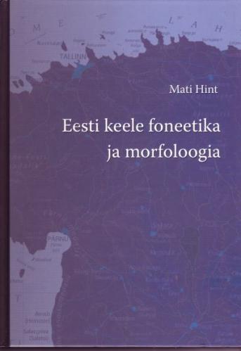 Eesti keele foneetika ja morfoloogia: süvaõpik