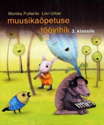 Muusikaõpetuse töövihik 3. klassileuus õppekava