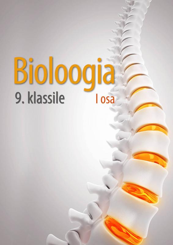 Bioloogia õpik 9. klassile, I osa.