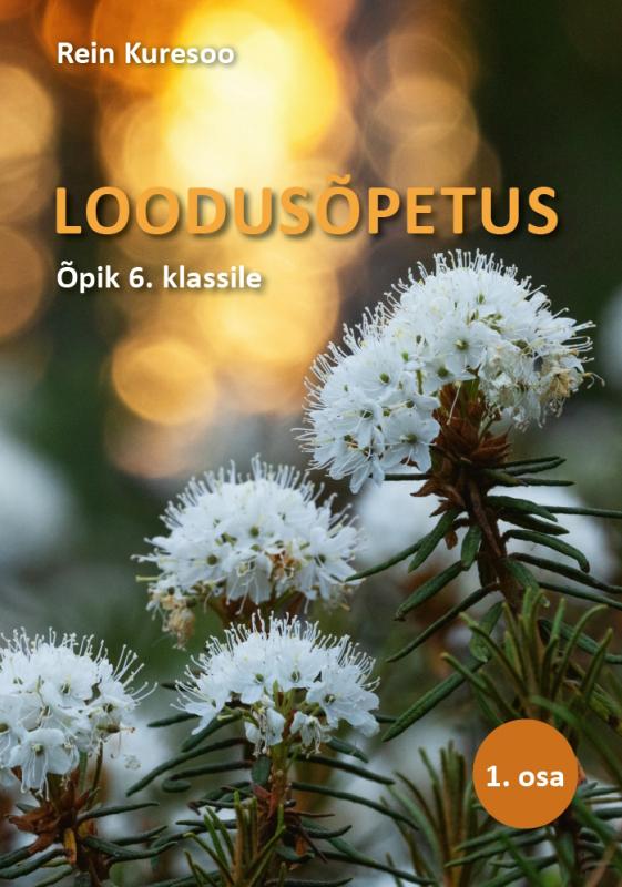 Loodusõpetuse õpik 6. klassile, I osa.
