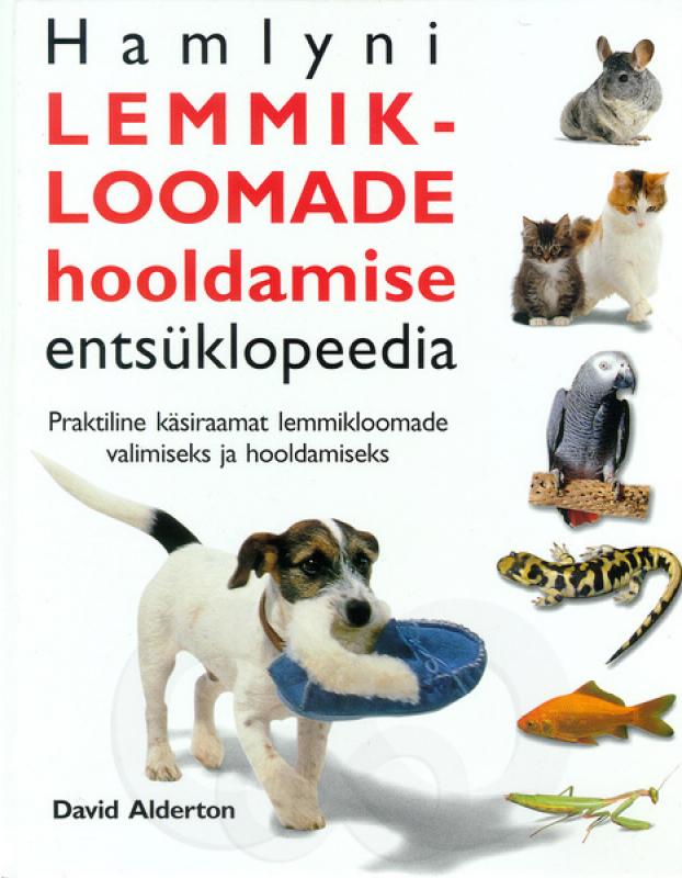 LEMMIKLOOMADE HOOLDAMISE ENTSÜKLOPEEDIA