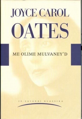 Me olime Mulvaney'd: [ romaan]