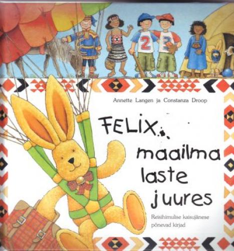 FELIX MAAILMA LASTE JUURES