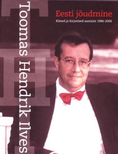 Eesti jõudmine: kõned ja kirjutised aastaist 1986-2006
