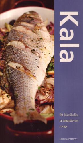 KALA. 80 KLASSIKALIST JA TÄNAPÄEVAST ROOGA