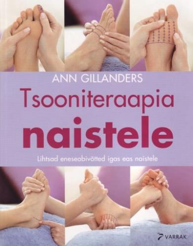 Tsooniteraapia naistele: lihtsad eneseabivõtted igas eas naistele
