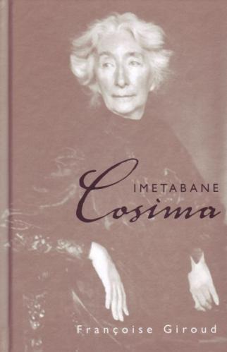 Imetabane Cosima: [ Cosima Wagner (1837-1930)]
