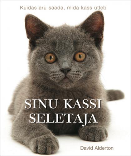 Sinu kassi seletaja: kuidas aru saada, mida kass ütleb