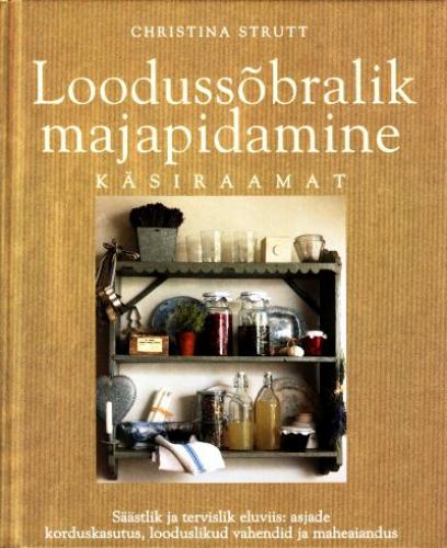 Loodussõbralik majapidamine: käsiraamat