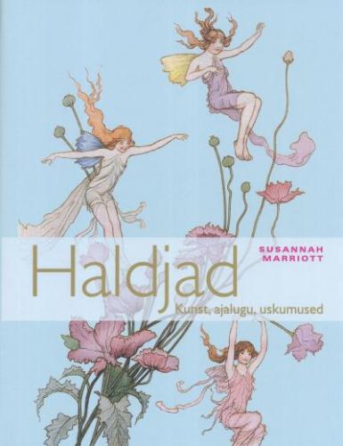 Haldjad: [ kunst, ajalugu, uskumused]